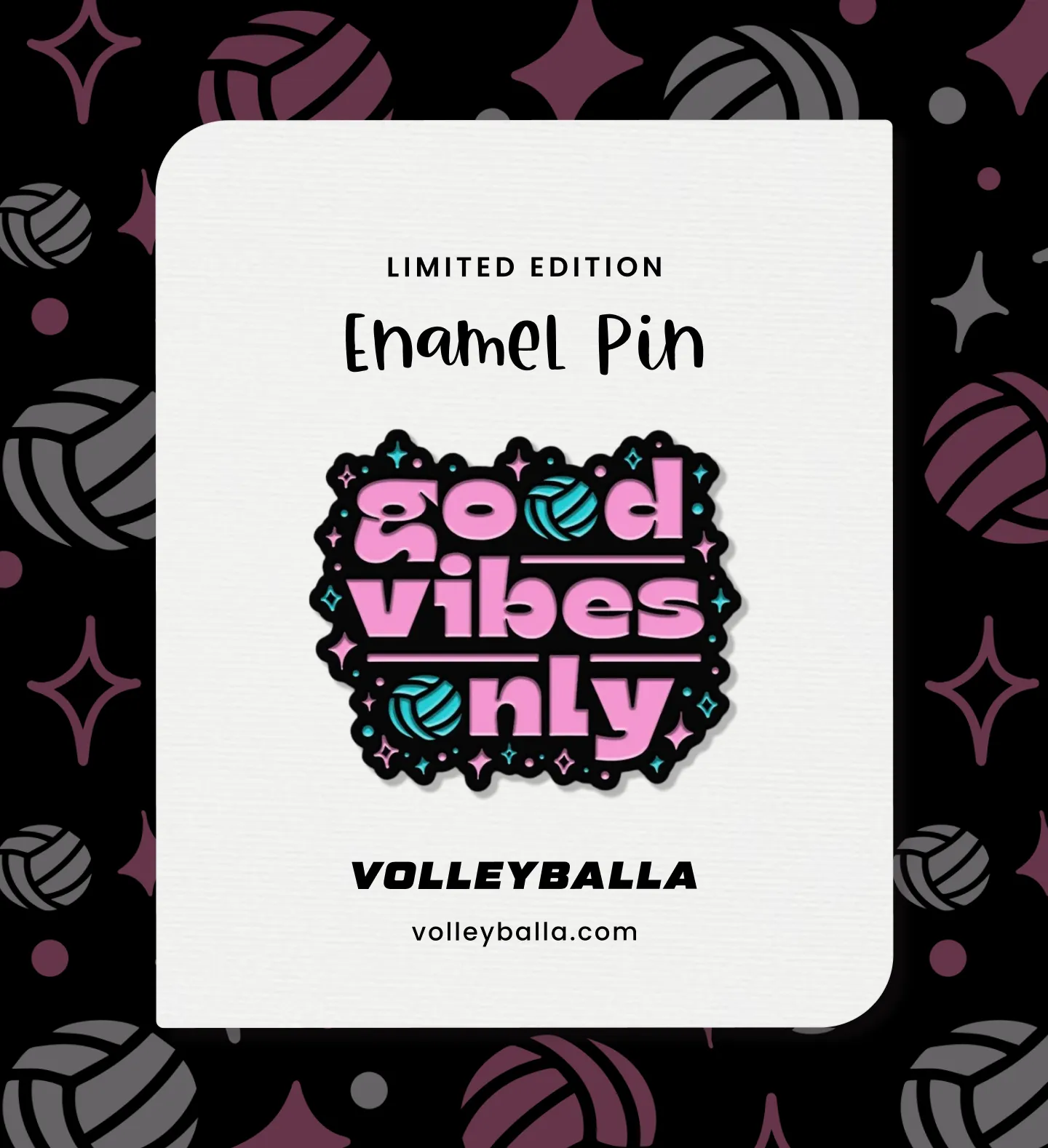 Good Vibes Only Volleyball Enamel Pin